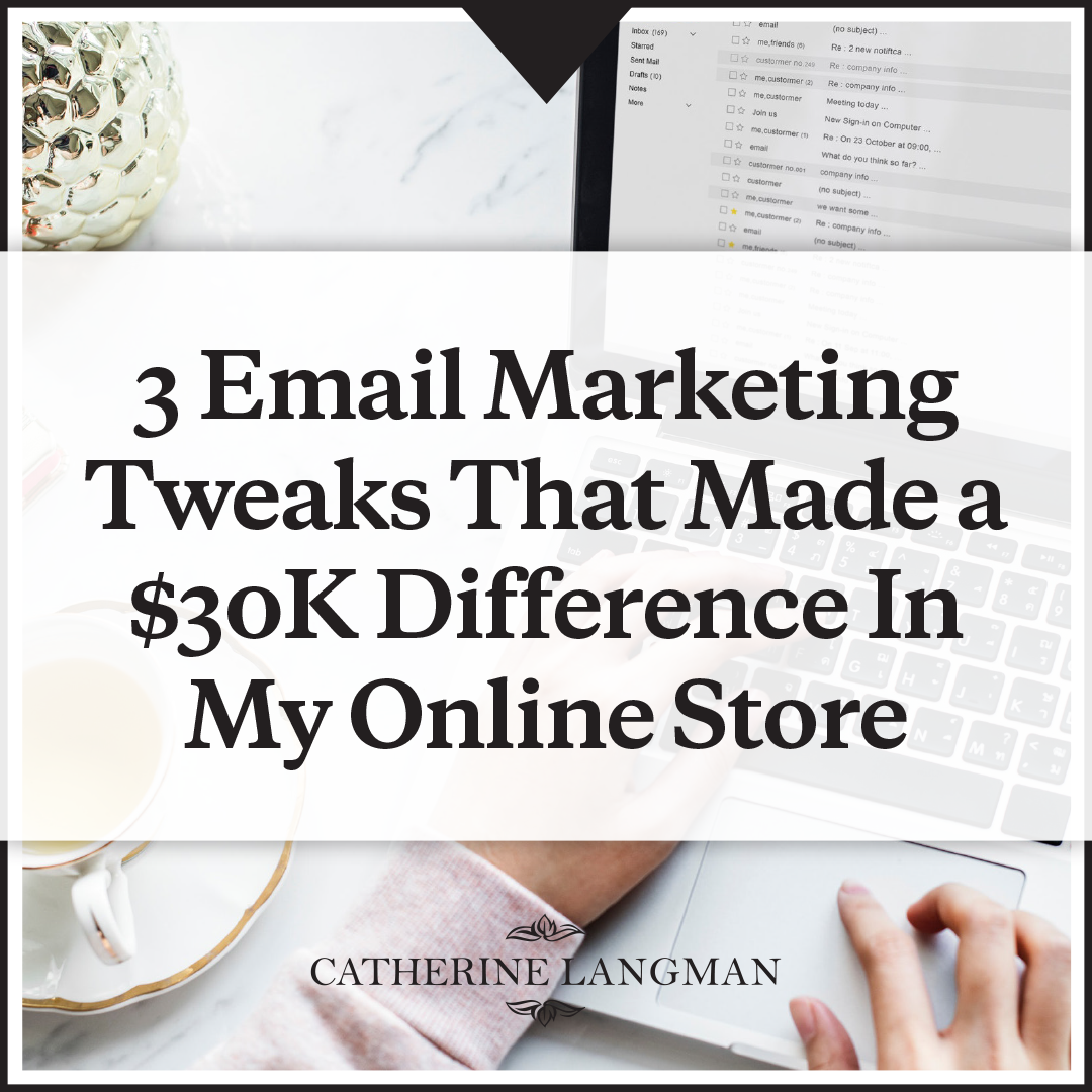 3 Email Marketing Tweaks That