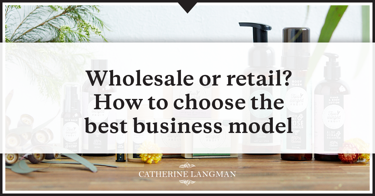 Wholesale vs retail? How to choose the best business model