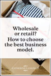 Wholesale vs retail? How to choose the best business model