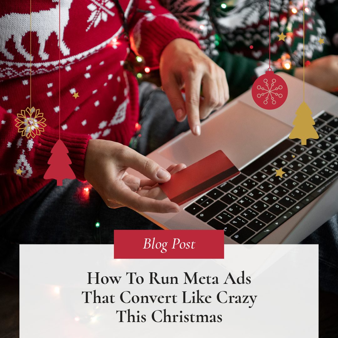 How to Run Meta Ads That Convert Like Crazy This Christmas