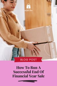 How To Run A Successful End Of Financial Year Sale