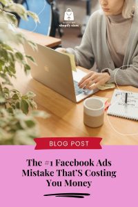 The #1 Facebook Ads Mistake That’S Costing You Money