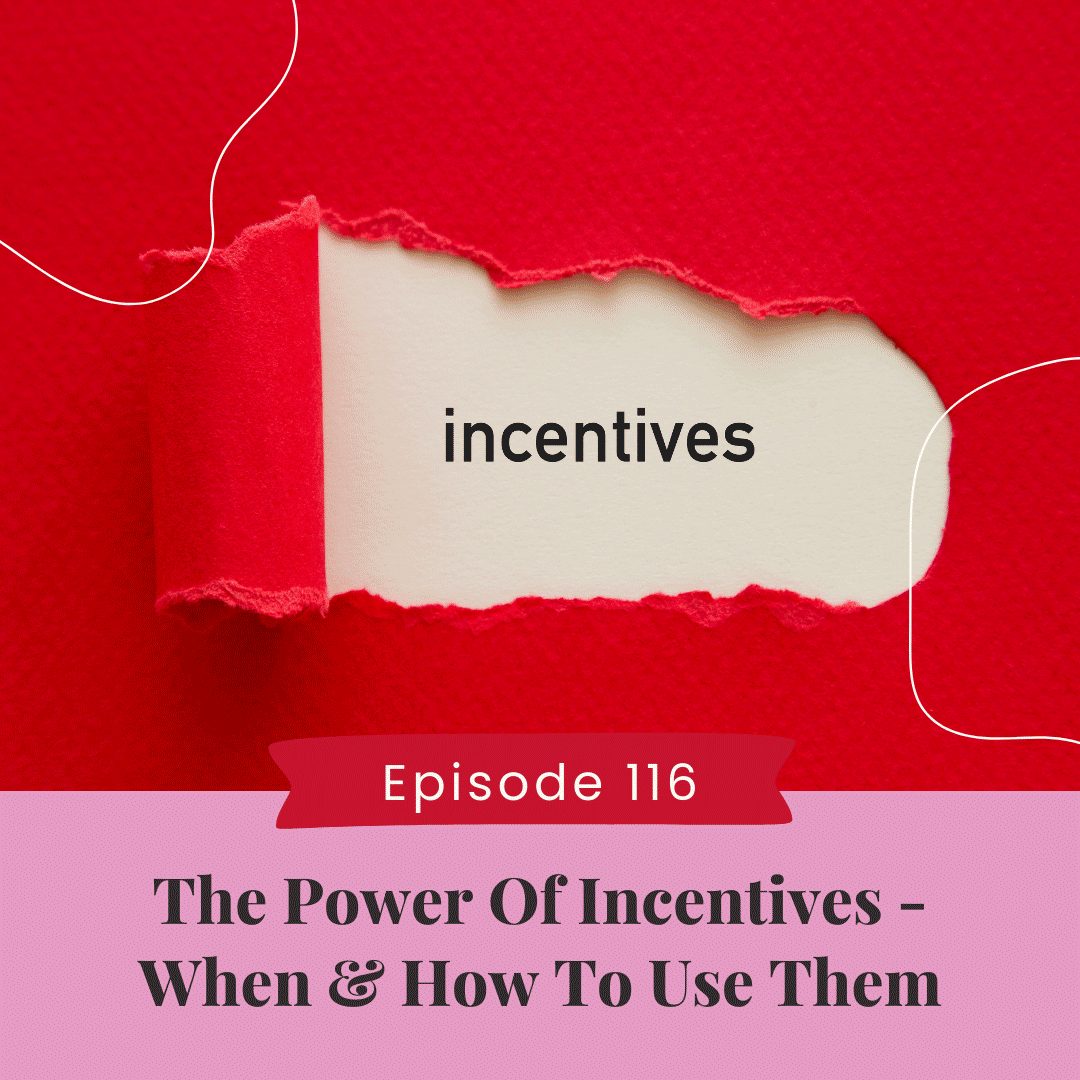 The Power Of Incentives - When & How To Use Them