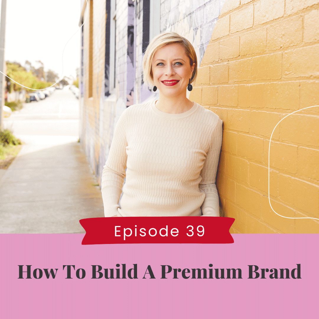 How To Build A Premium Brand