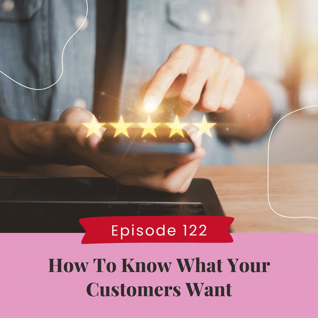 How To Know What Your Customers Want