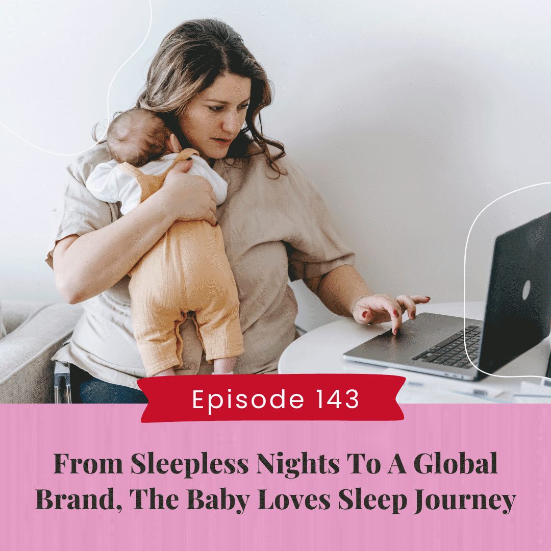 From Sleepless Nights to A Global Brand, The Baby Loves Sleep Journey
