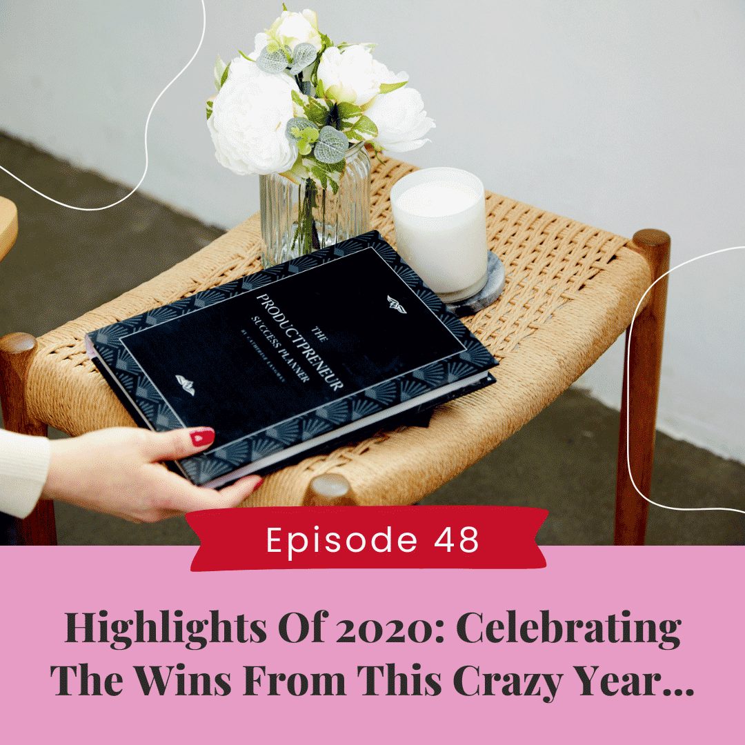 Highlights of 2020: Celebrating The Wins From This Crazy Year...