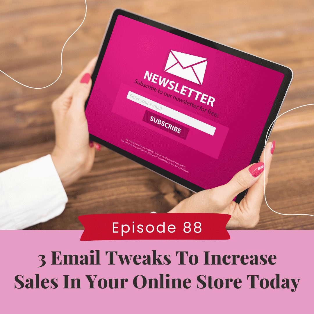 3 Email Tweaks To Increase Sales In Your Online Store Today