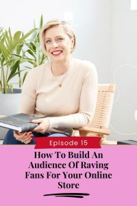 How To Build An Audience Of Raving Fans For Your Online Store