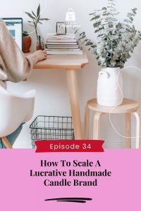 How To Scale A Lucrative Handmade Candle Brand