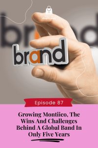 Growing MontiiCo, The Wins and Challenges Behind A Global Band In Only Five Years