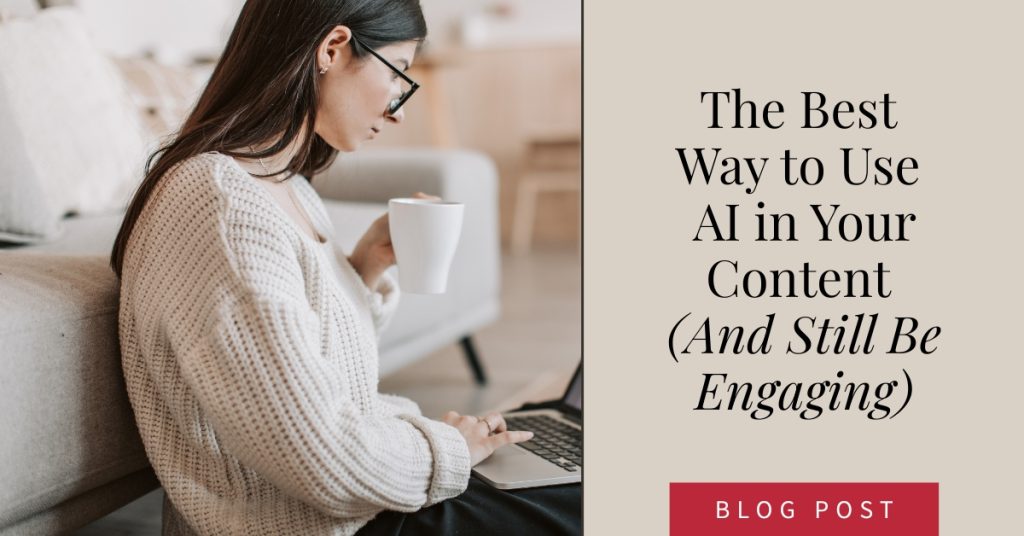 The Best Way to Use AI in Your Content (And Still Be Engaging)